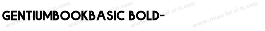 gentiumbookbasic bold字体转换